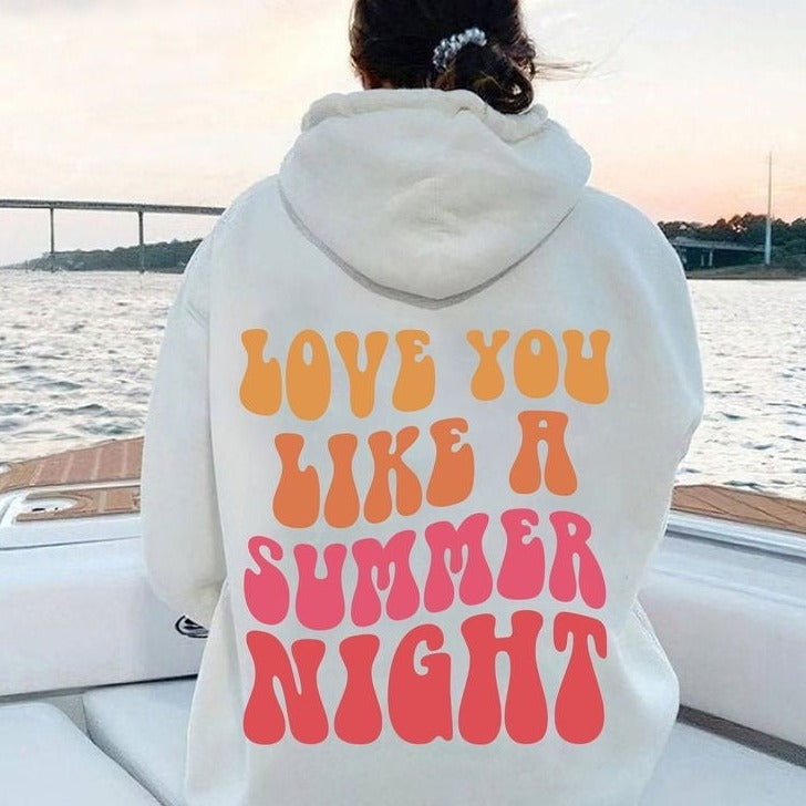 love you like a summer night hoodie