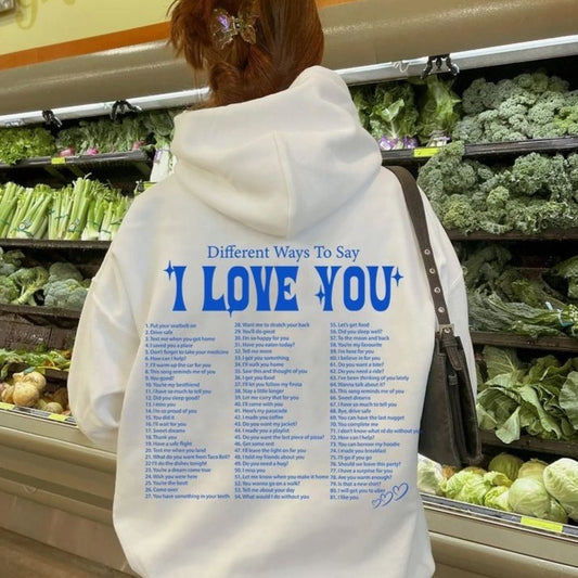 ways to say i love you hoodie